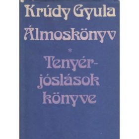 Krúdy Gyula: Álmoskönyv - Tenyérjóslások könyve