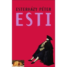 Esterházy Péter: Esti