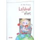 D. Tóth Kriszta: Lolával az élet