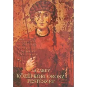Viktor Lazarev: Középkori orosz festészet