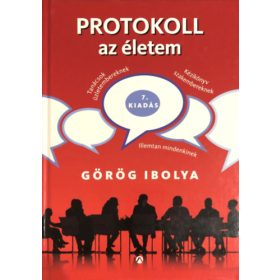Görög Ibolya: Protokoll az életem
