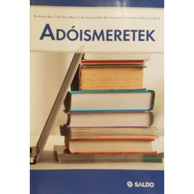   Dr. Burján Ákos - Dr. Fellegi Miklós - Dr. Galántainé Dr. Máté Zsuzsanna - Dr. Kovácsné Dr. Spipos Ágnes: Adóismeretek - 2019