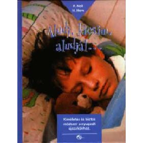 Noll-Hom: Aludj kicsim, aludjál