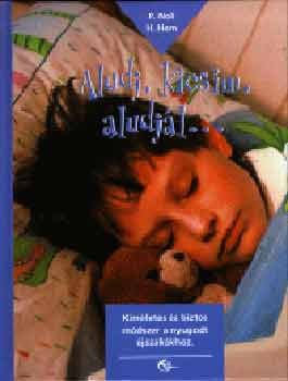 Noll-Hom: Aludj kicsim, aludjál