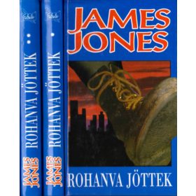 James Jones: Rohanva jöttek I-II.