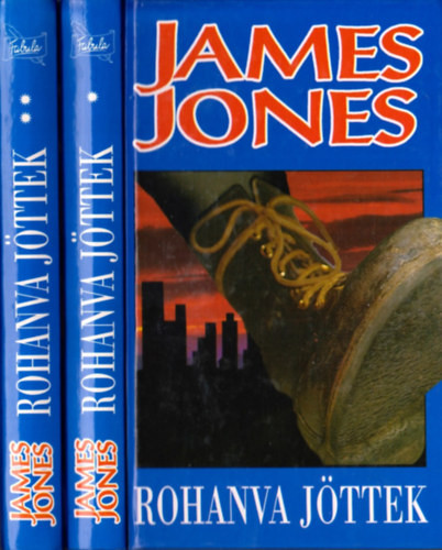 James Jones: Rohanva jöttek I-II.