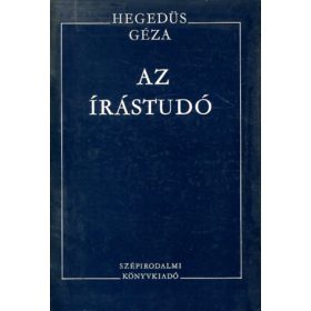 Hegedűs Géza: Az írástudó