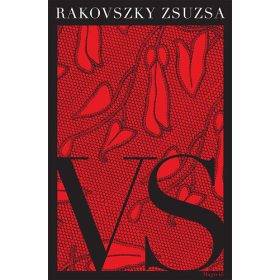 Rakovszky Zsuzsa: VS