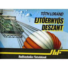 Tóth Lóránd: Ejtőernyős deszant