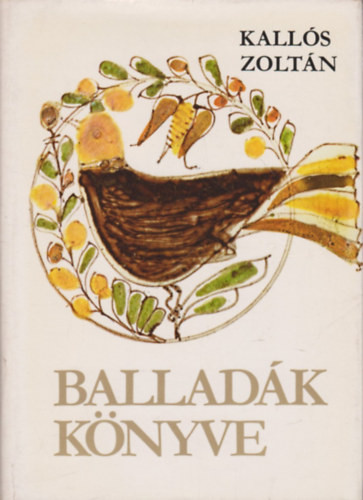 Kallós Zoltán: Balladák könyve