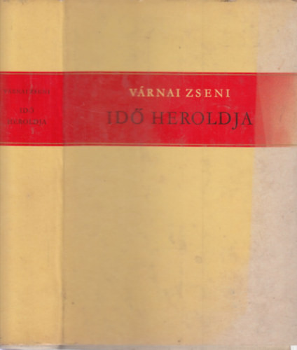 VÁRNAI ZSENI: Idő Heroldja