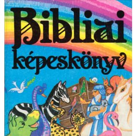 Pataki Mária: Bibliai képeskönyv gyerekeknek