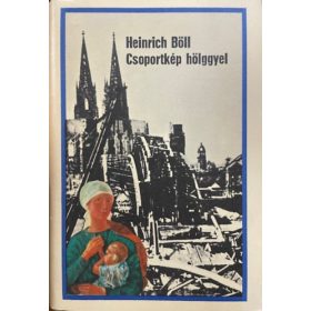 Heinrich Böll: Csoportkép hölggyel