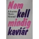 Johannes Mario Simmel: Nem kell mindig kaviár