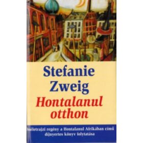Stefanie Zweig: Hontalanul otthon