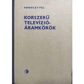 Ferenczy Pál: Korszerű televízió-áramkörök