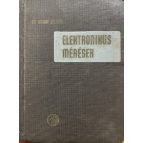 Dr. Tarnay Kálmán: Elektronikus mérések