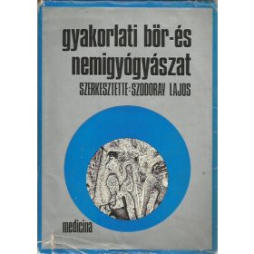 Szodoray Lajos szerk.: Gyakorlati bőr- és nemigyógyászat