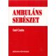 Gaál Csaba: Ambuláns sebészet