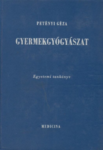 Petényi Géza: Gyermekgyógyászat