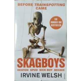 Irvine Welsh: Skagboys
