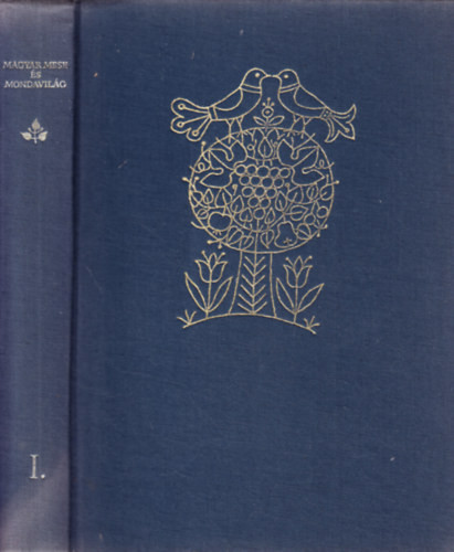 Bendek Elek; Reich Károly (rajzolta): Magyar mese-és mondavilág I. - A csodaszarvas