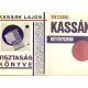 Kassák Lajos - Sík Csaba: Tisztaság könyve (Tisztaság könyve + Kassák két évtizede - Tokban)
