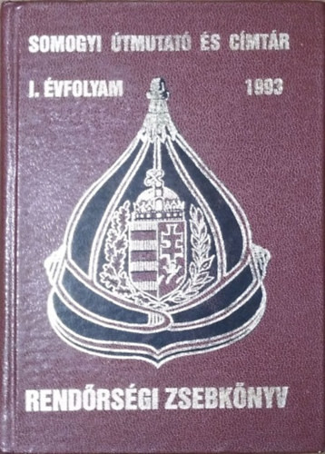 Ferenczi László (főszerk.): Somogyi útmutató és címtár - Rendőrségi zsebkönyv