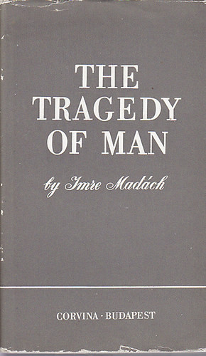 Madách Imre: The Tragedy of Man