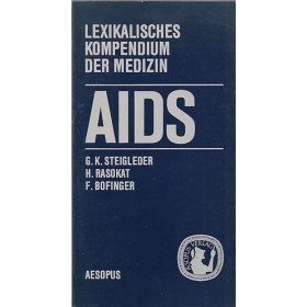   Steigleder-Rasokat-Bofinger: AIDS -lexikalisches Kompendium der Medizin