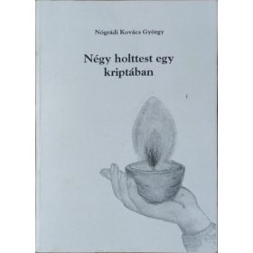 Nógrádi Kovács György: Négy holttest egy kriptában