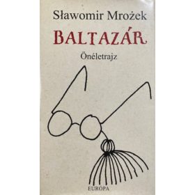 Slawomir Mrozek: Baltazár - Önéletrajz