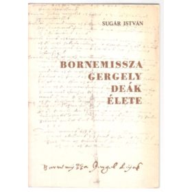 Sugár István: Bornemissza Gergely deák élete