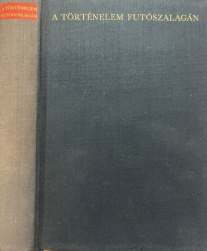 A történelem futószalagán