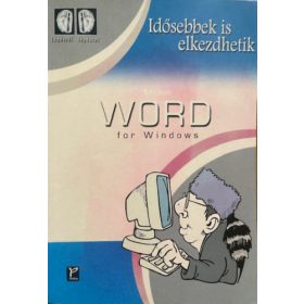 Ila László: Word for Windows (idősebbek is elkezdhetik)