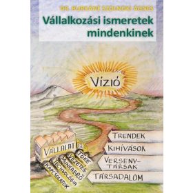  Dr. Burkáné Szolnoki Ágnes: Vállalkozási ismeretek mindenkinek