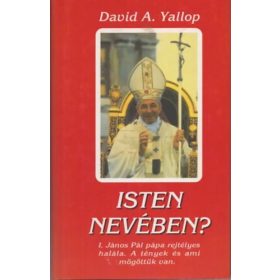 David A. Yallop: Isten nevében?