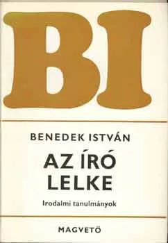 Benedek István: Az író lelke