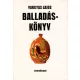 Vargyas Lajos: Balladáskönyv