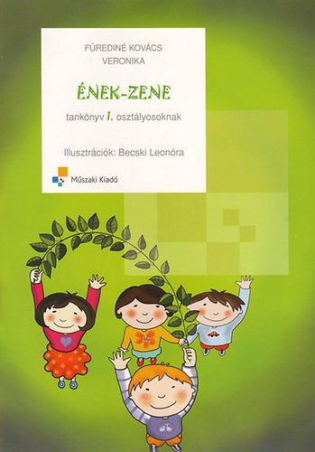 Fürediné Kovács Veronika: Ének-zene tankönyv 1. osztályosoknak