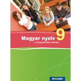   Fráter Adrienne: Magyar nyelv 9. a középiskolák számára