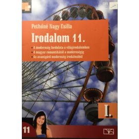 Pethőné Nagy Csilla: Irodalom 11. I. kötet