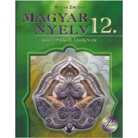 Hajas Zsuzsa: Magyar nyelv 12.