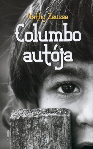 Vathy Zsuzsa: Columbo autója