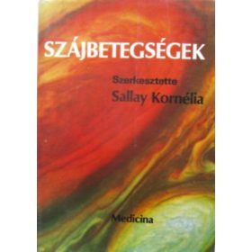 Sallay Kornélia: Szájbetegségek