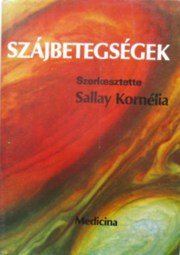 Sallay Kornélia: Szájbetegségek