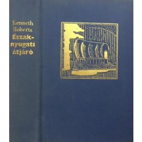 Kenneth Roberts: Északnyugati átjáró