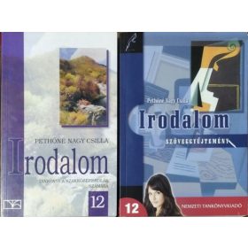   Pethőné Nagy Csilla: Irodalom 12. - Tankönyv a szakközépiskolák számára + Szöveggyűjtemény (2 kötet)