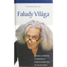 Vincze Attila: Faludy világa