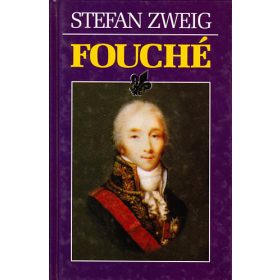 Stefan Zweig: Fouché